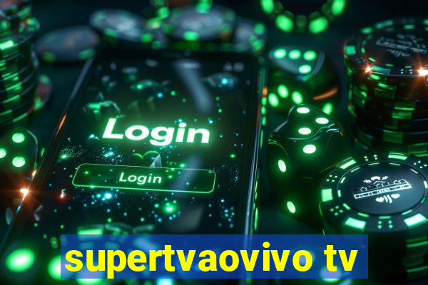 supertvaovivo tv